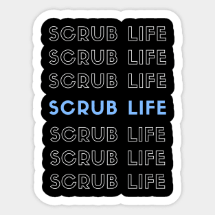 Scrub Life repeated white and blue text design Sticker